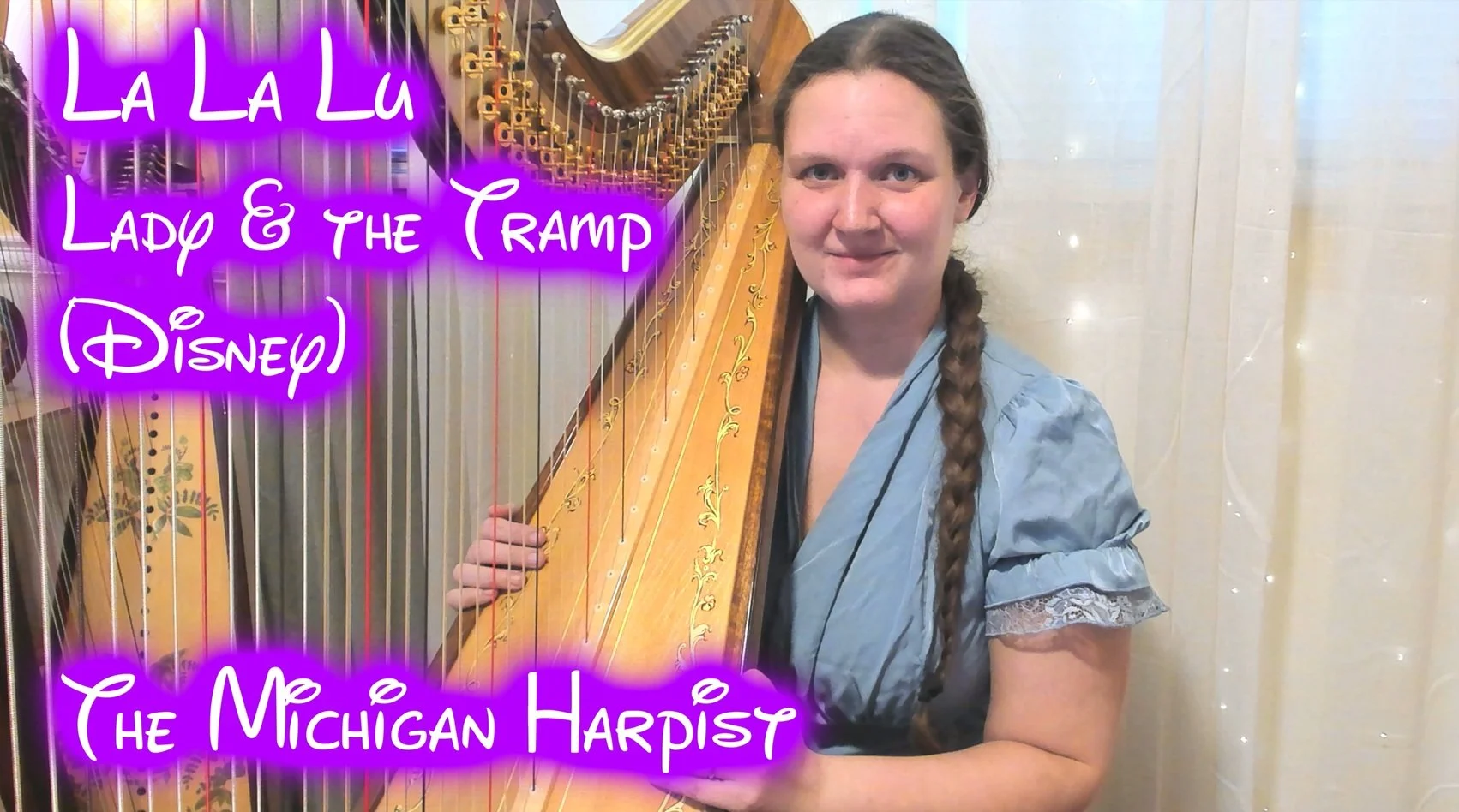 La La Lu (Disney's "Lady and the Tramp") Harp Cover - MOTHER'S DAY 2026 -The Michigan Harpist