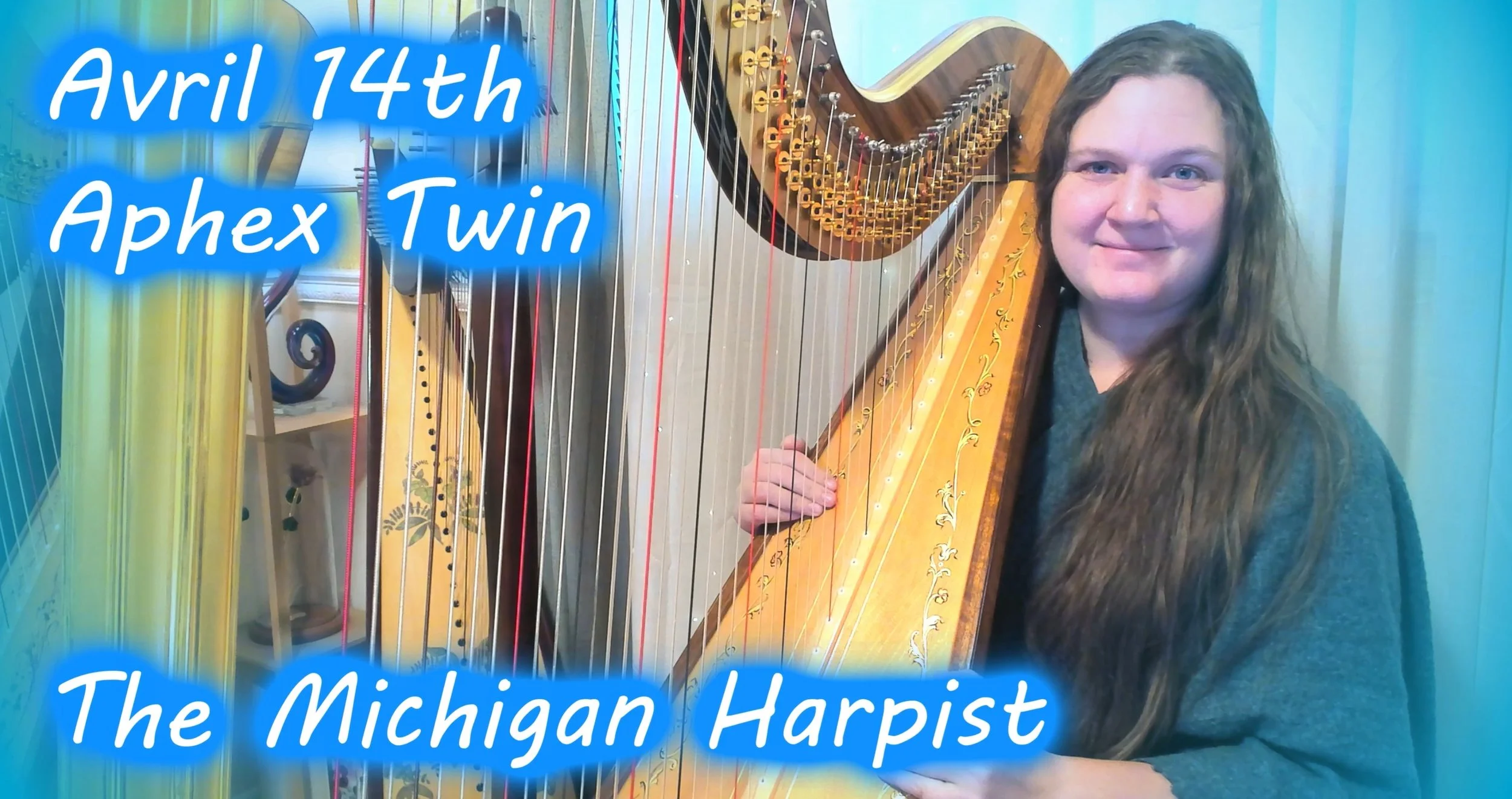 Avril 14th (Aphex Twin) Harp Cover - The Michigan Harpist