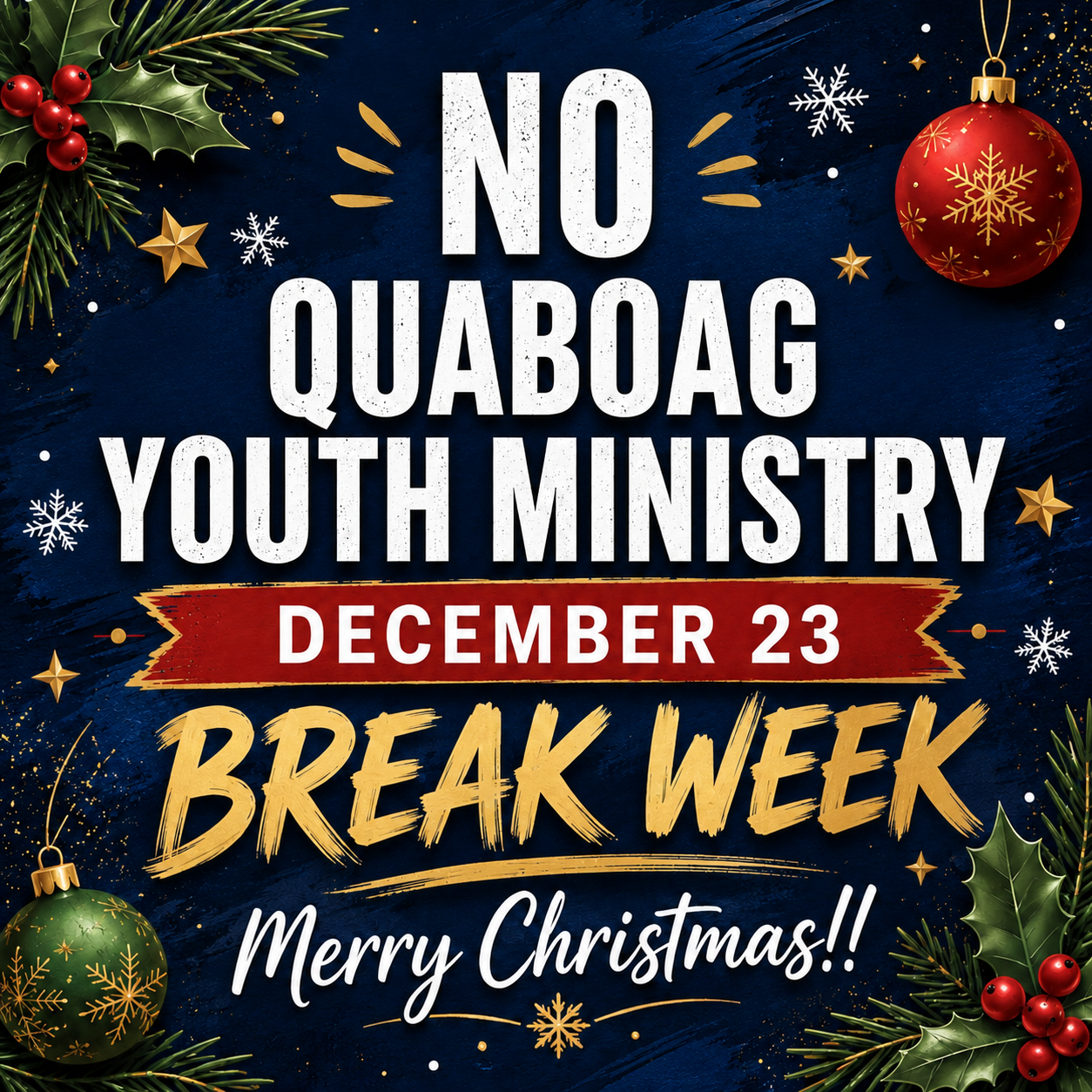 No Quaboag Youth Ministry: Break Week