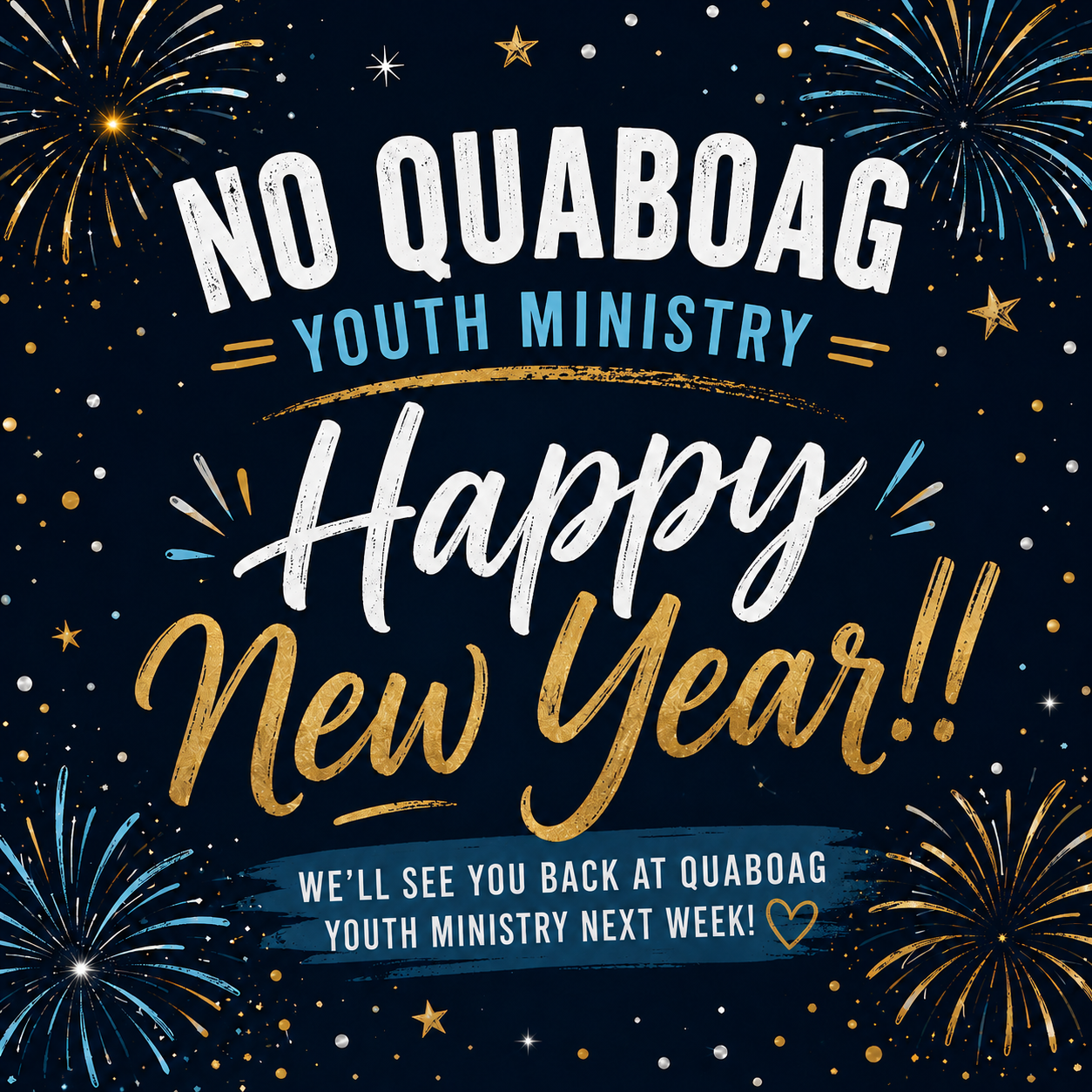 No Quaboag Youth Ministry: Break Week