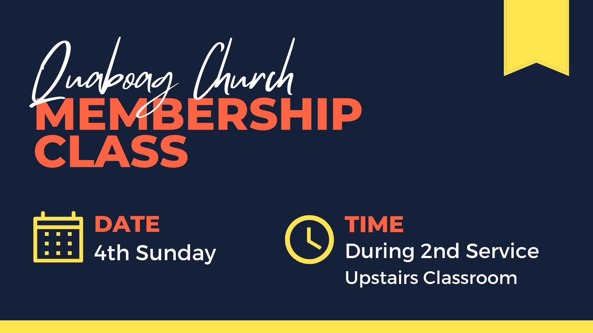 Announcement for Quaboag Church membership class on the 4th Sunday during the 3rd church service, with a calendar icon and a clock icon on a navy background and a yellow border at the top.