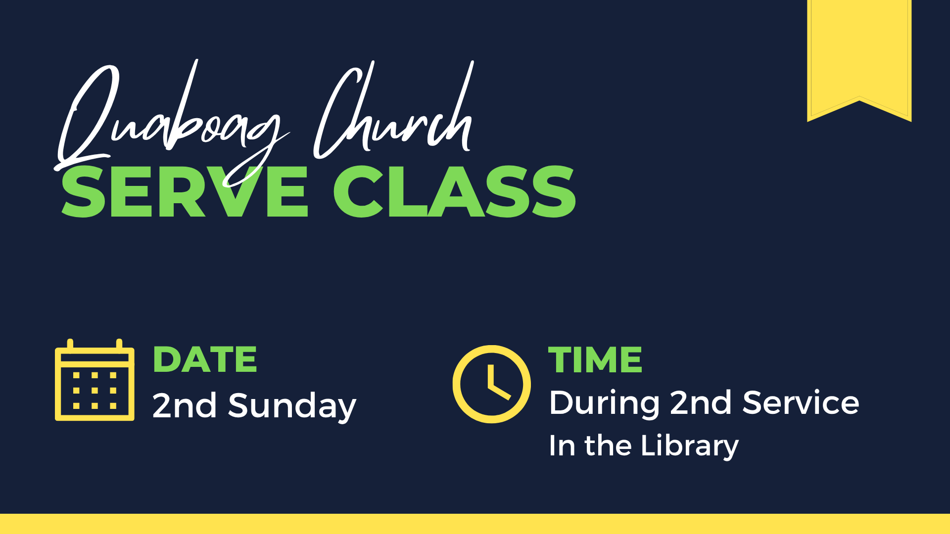 Sign for Quaboag Church Serve Class with date and time information, featuring a calendar icon and a clock icon, on a navy background with yellow accents.