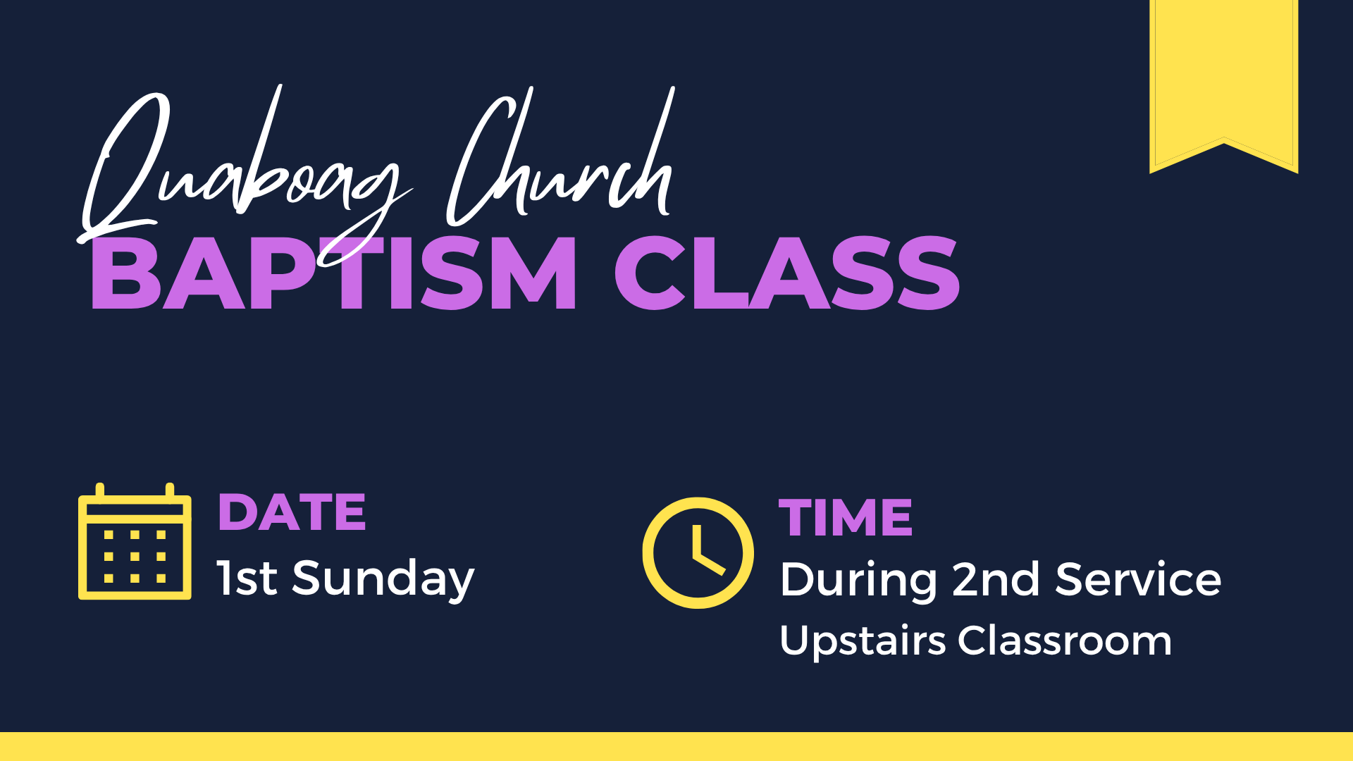 Announcement graphic for Quabog Church baptism class, featuring dark background, bold purple and yellow text, and icons of a calendar and clock with details about date and time.