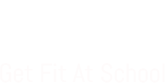 Get Fit At School