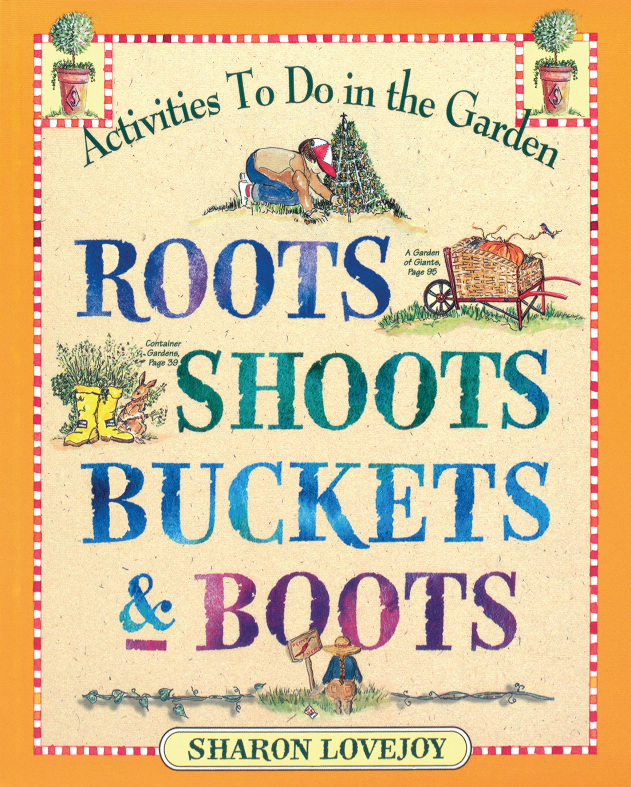 Roots Shoots Buckets & Boots.jpg