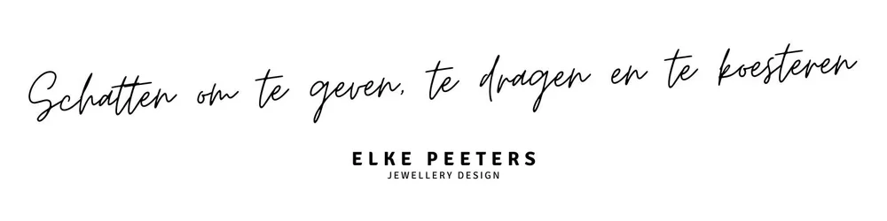 Juwelen van Elke Peeters. Schatten om te geven, te dragen en te koesteren,handgemaakt in het atelier in Antwerpen.