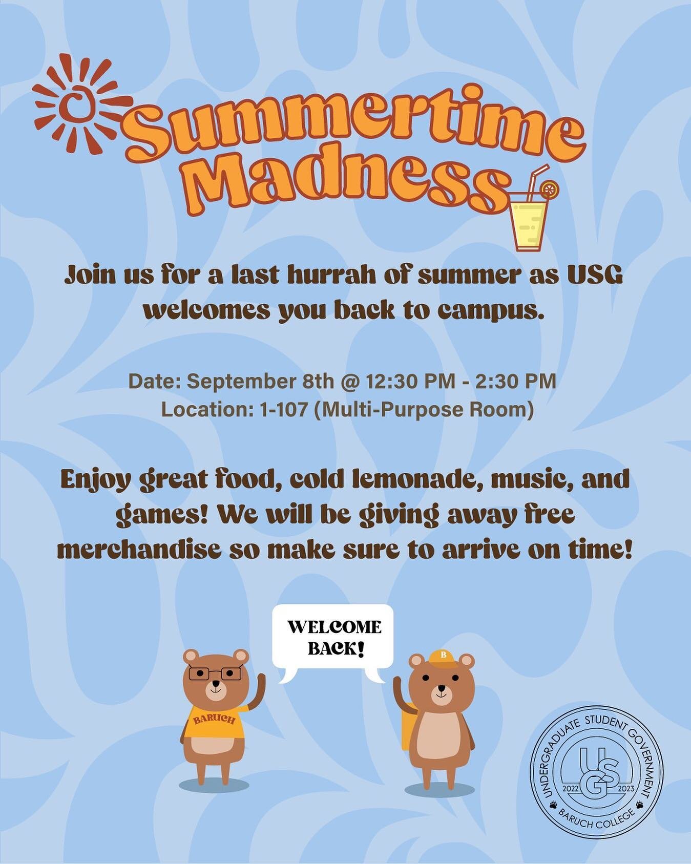 DRUM ROLL PLEASE 🥁 OUR LAST AND FINAL WELCOME WEEK EVENT IS HERE 🎉 
Come for a fun filled event with merch, games, food, and more, to end your summer in the perfect way! This Thursday, September 8th at 12:30-2:30 PM!