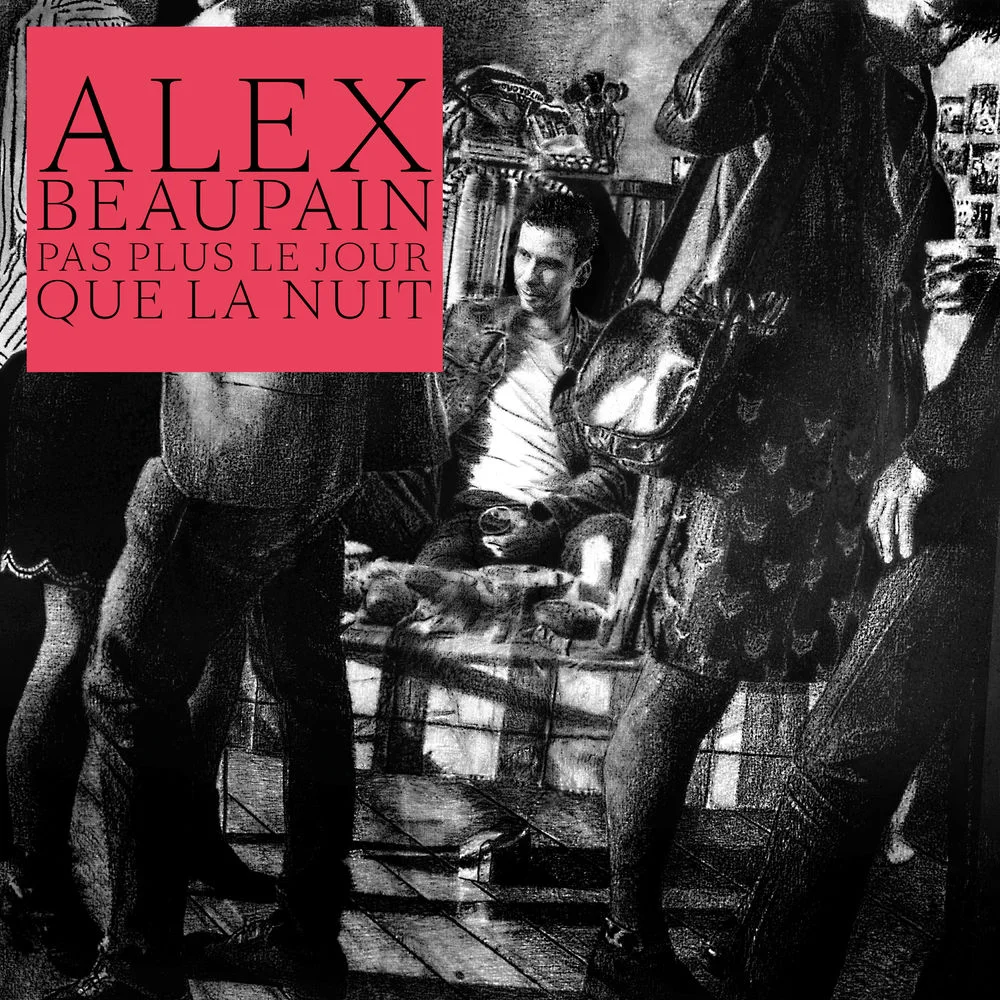 alex-beaupain-pas-plus-le-jour-que-la-nuit.jpg