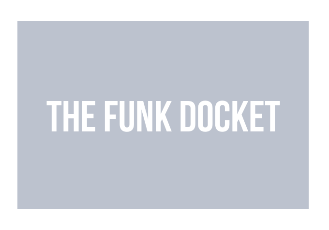 The Funk Docket