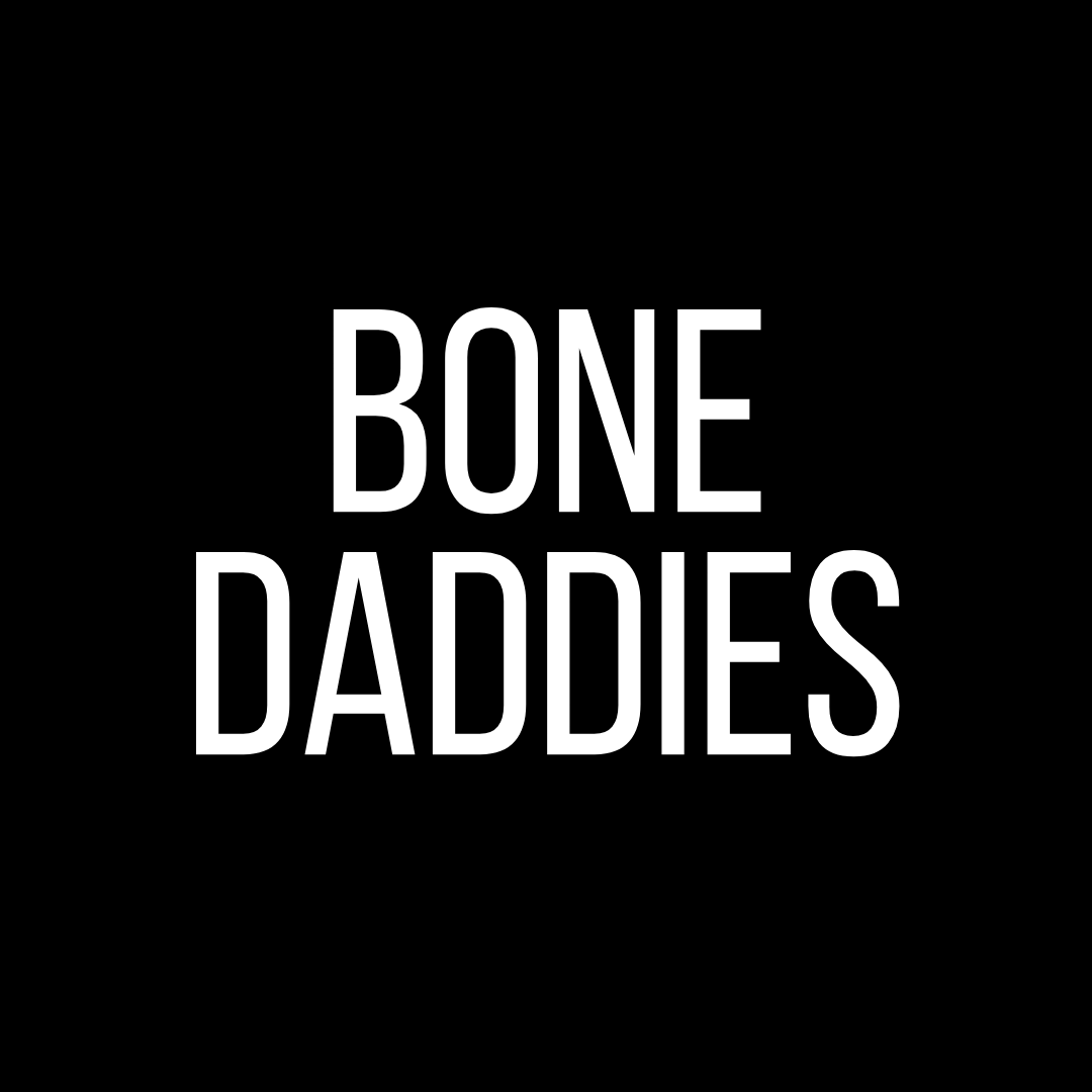 Bone Daddies