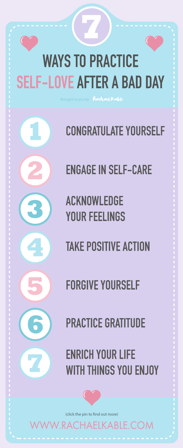7 Ways to Practice SelfLove When You’ve Had a Bad Day — Rachael Kable