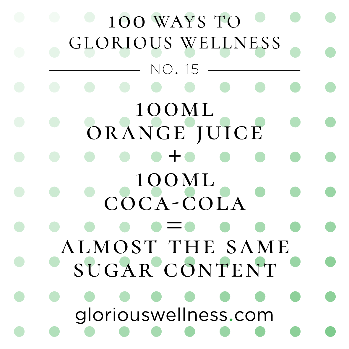 Orange Juice and Coca-Cola 100 Ways to Glorious Wellness Number Fifteen - Health Coach to High Flyers.png