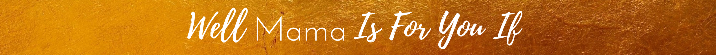 Well Mama Header-3.png