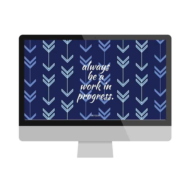 Always Be a Work in Progress Wallpaper Download | Made with Love by @collettelazor