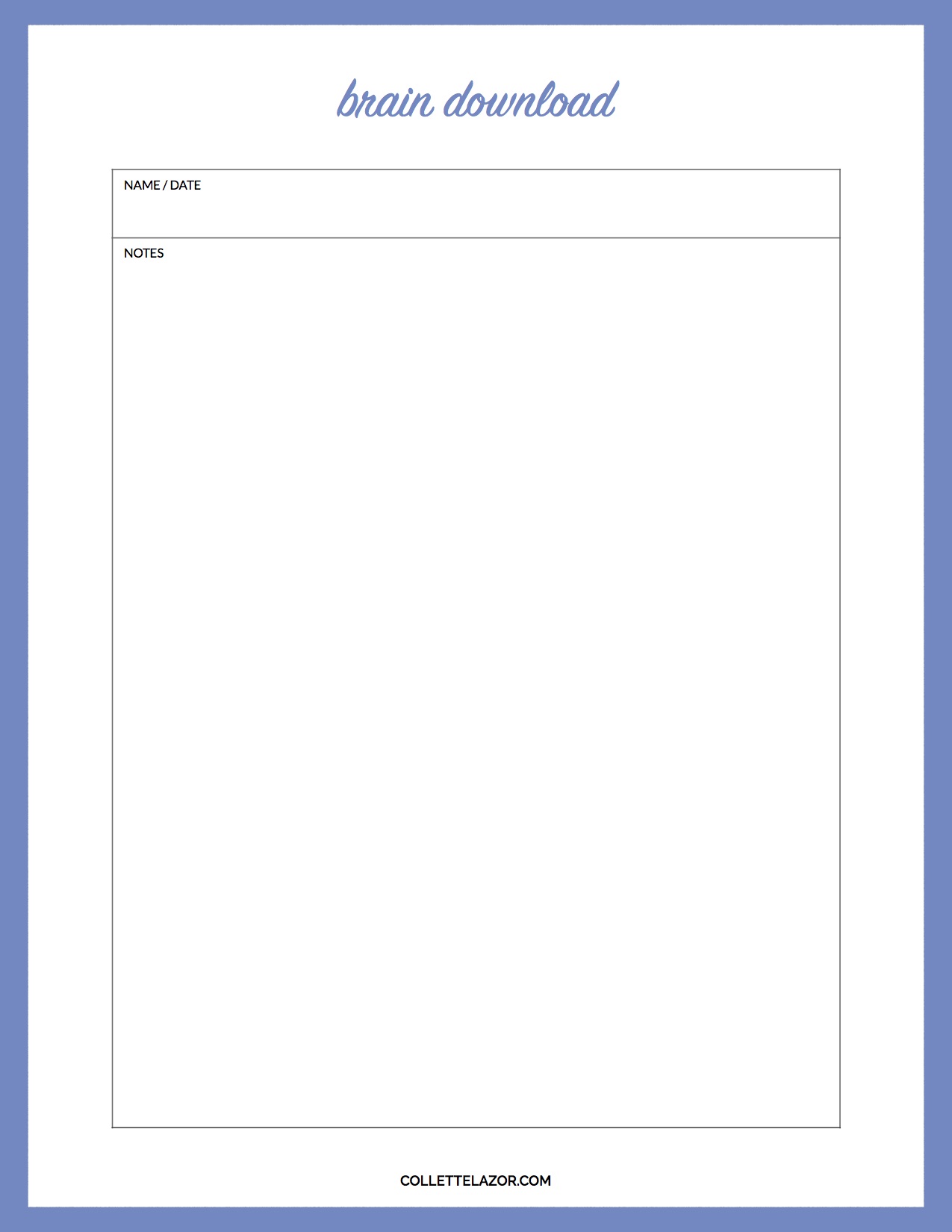 Brain Dump Blank Printable | Made with Love by @collettelazor