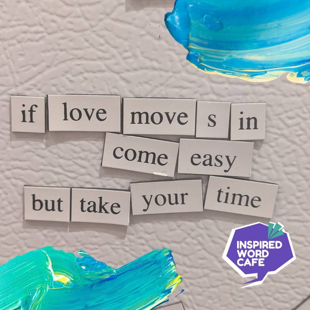 &quot;if love moves in&quot; do you have space for it? A gentle reminder to make time and space for love 💜 happy #poetrymagnetmonday from Inspired Word Cafe! 

#inspiredwordcafe #season11 #kelownaculture #kelownaevents #poetry #performance #writing 