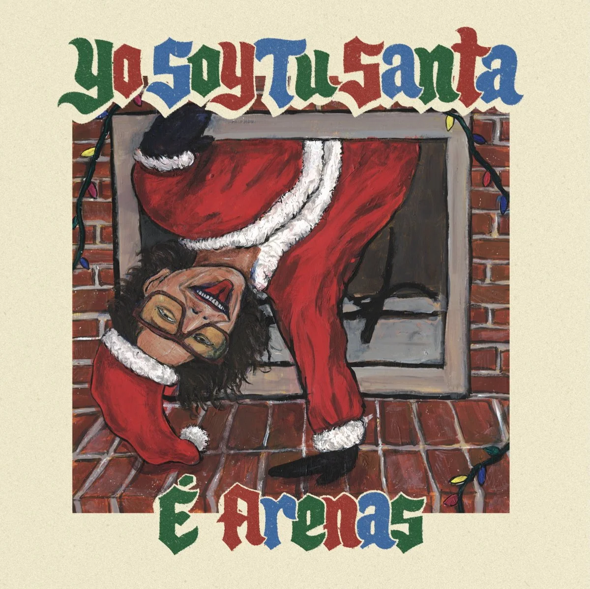 A painting of a woman in a Santa costume hanging upside down in front of a brick fireplace with Christmas lights. The words 'You Say Santa' are at the top in colorful letters, and 'E Arenas' at the bottom in a similar colorful style.