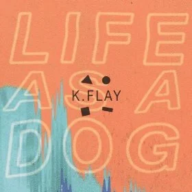 K-Flay 'Life As A Dog' - Tim O'Sullivan Engineer on 'Wishin' it was You'