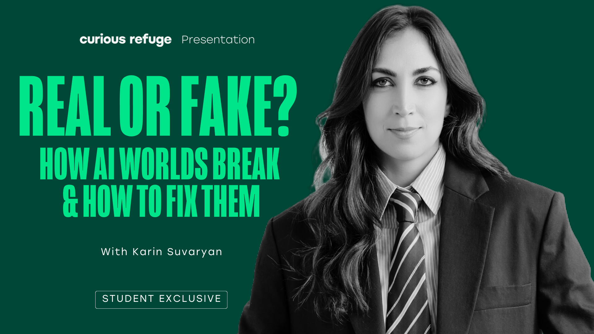 Curious Refuge Workshops: Real or Fake? How AI Worlds Break (and How to Fix Them) with Karin Suvaryan