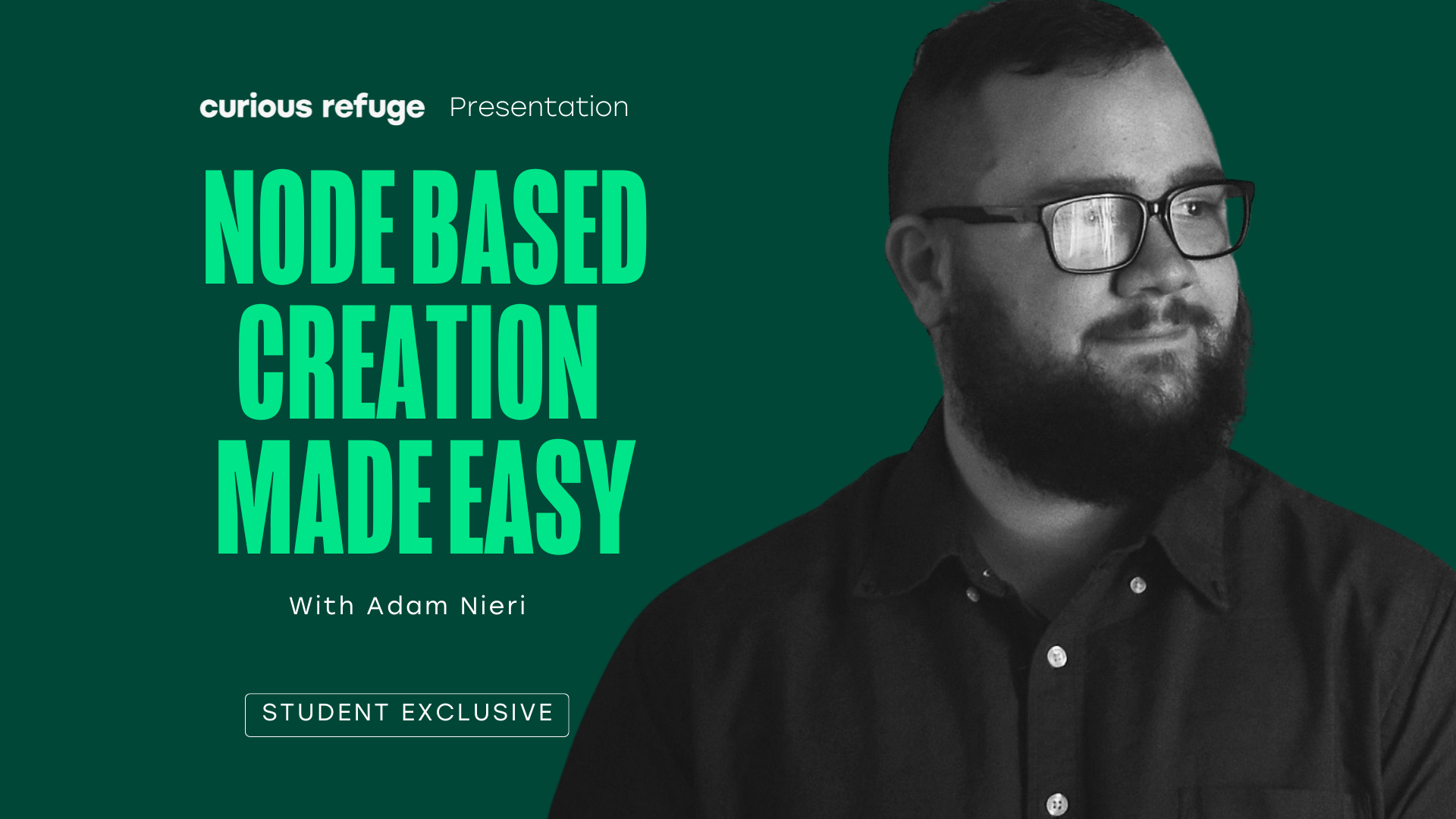Curious Refuge Workshops: Node Based Creation Made Easy with Adam Nieri