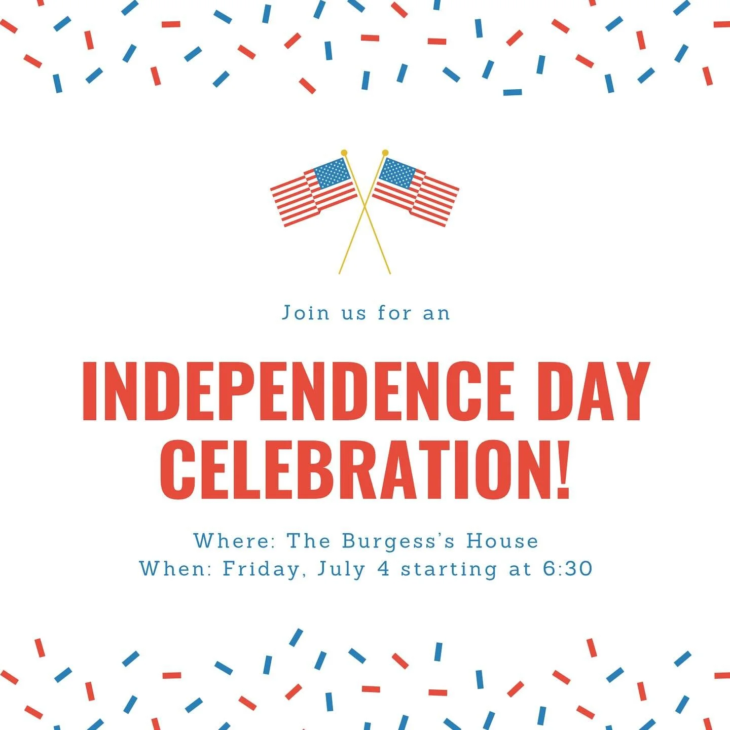 🇺🇸 We will gather at 6:30pm - Feel free to bring picnic blankets, balls, and yard games!

🍦 Eat at 7:00pm - Please continue to signup on the Church Center App for a side or dessert. Meat, condiments, lemonade and tea will be provided

🎇 Fireworks