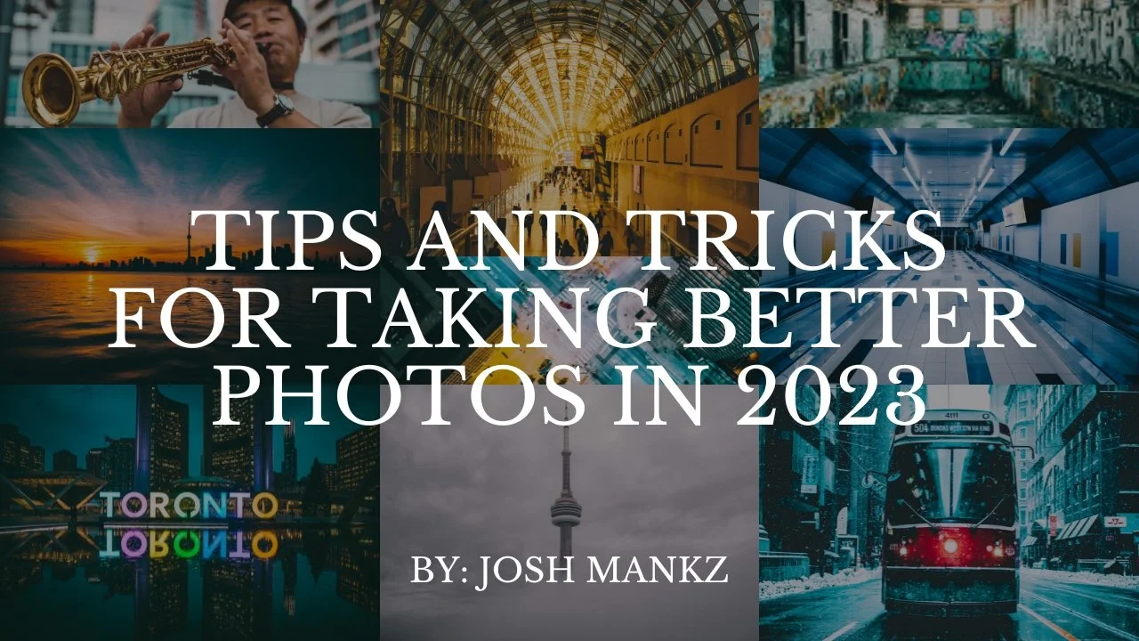 Tips for taking better photos in 2023