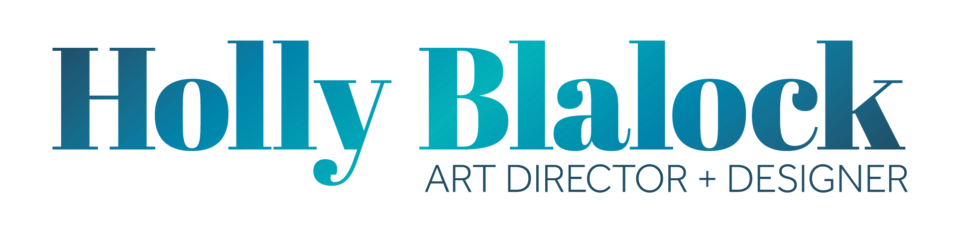 Holly Blalock: Art Director + Designer