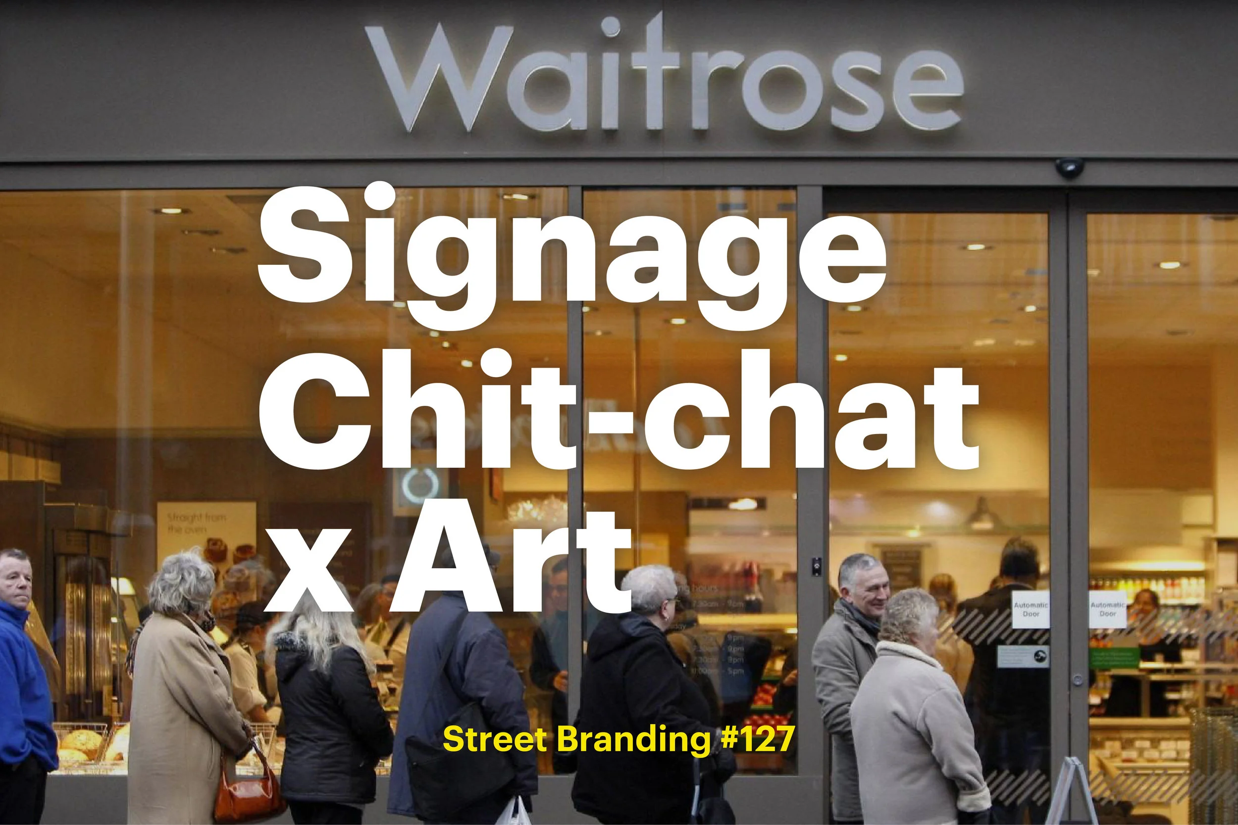 st.b / 말없는 Signage의 수다, Waitrose