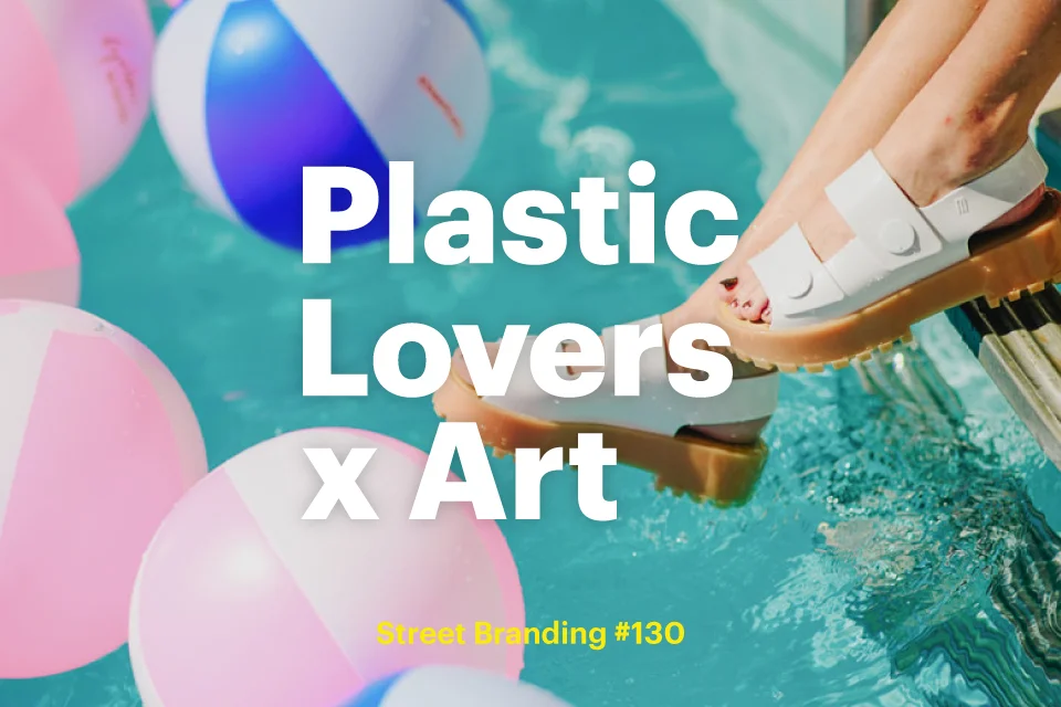 st.b / Plastic Lovers X Art