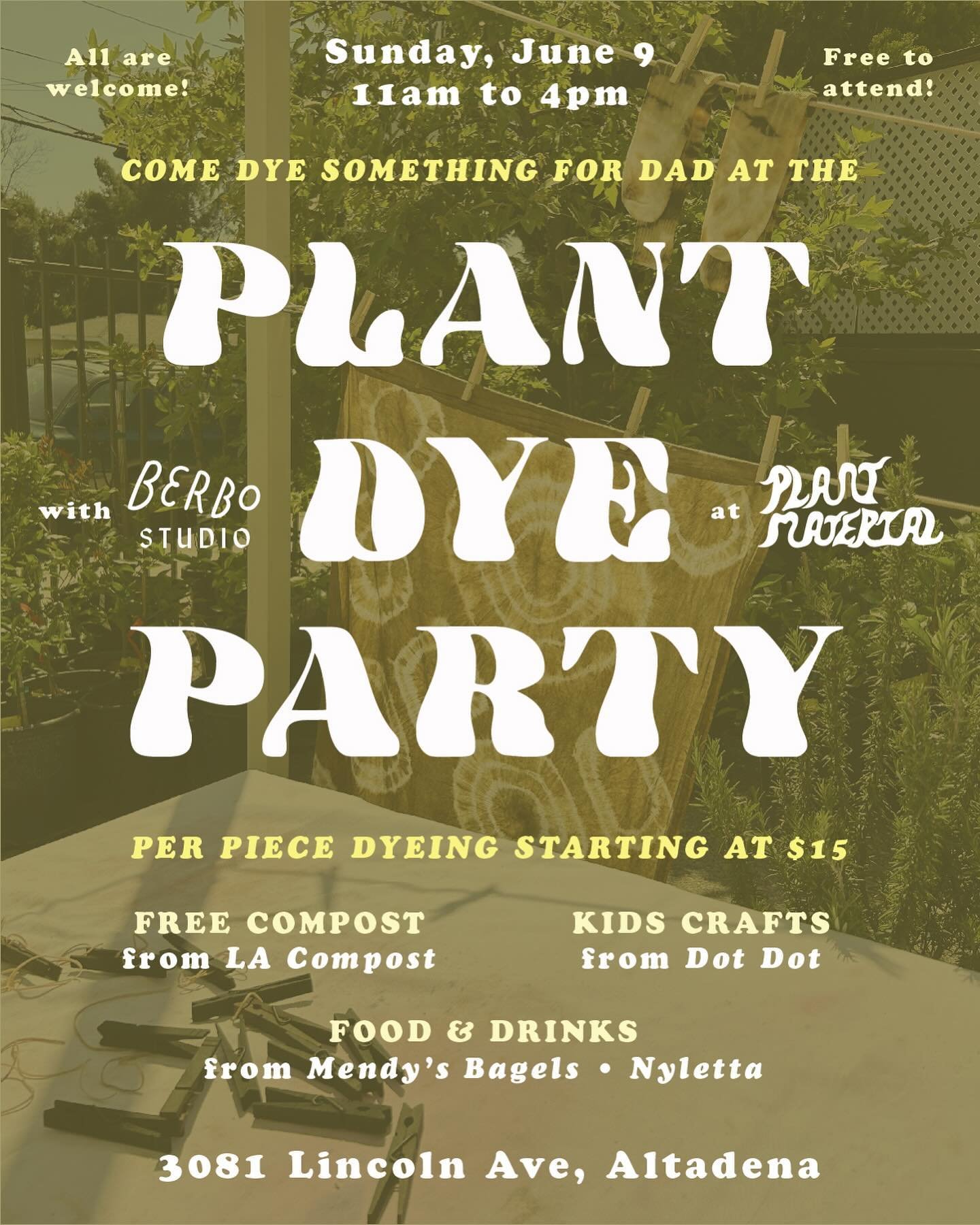 It&rsquo;s that time again! Join me for a plant dye party at&nbsp;@plant_material in Altadena, Dad&rsquo;s Day edition 🌞

I&rsquo;ll have a menu of a la carte blank items for you to dip in my many colored dye pots, including:
@everybody.world tees ♻