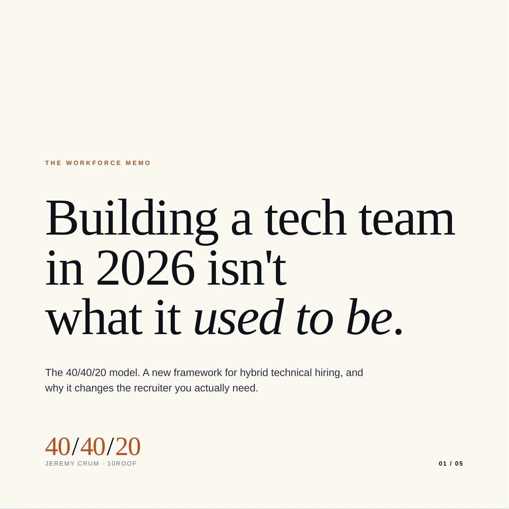 The 40/40/20 model is reshaping how the best technical teams get built.