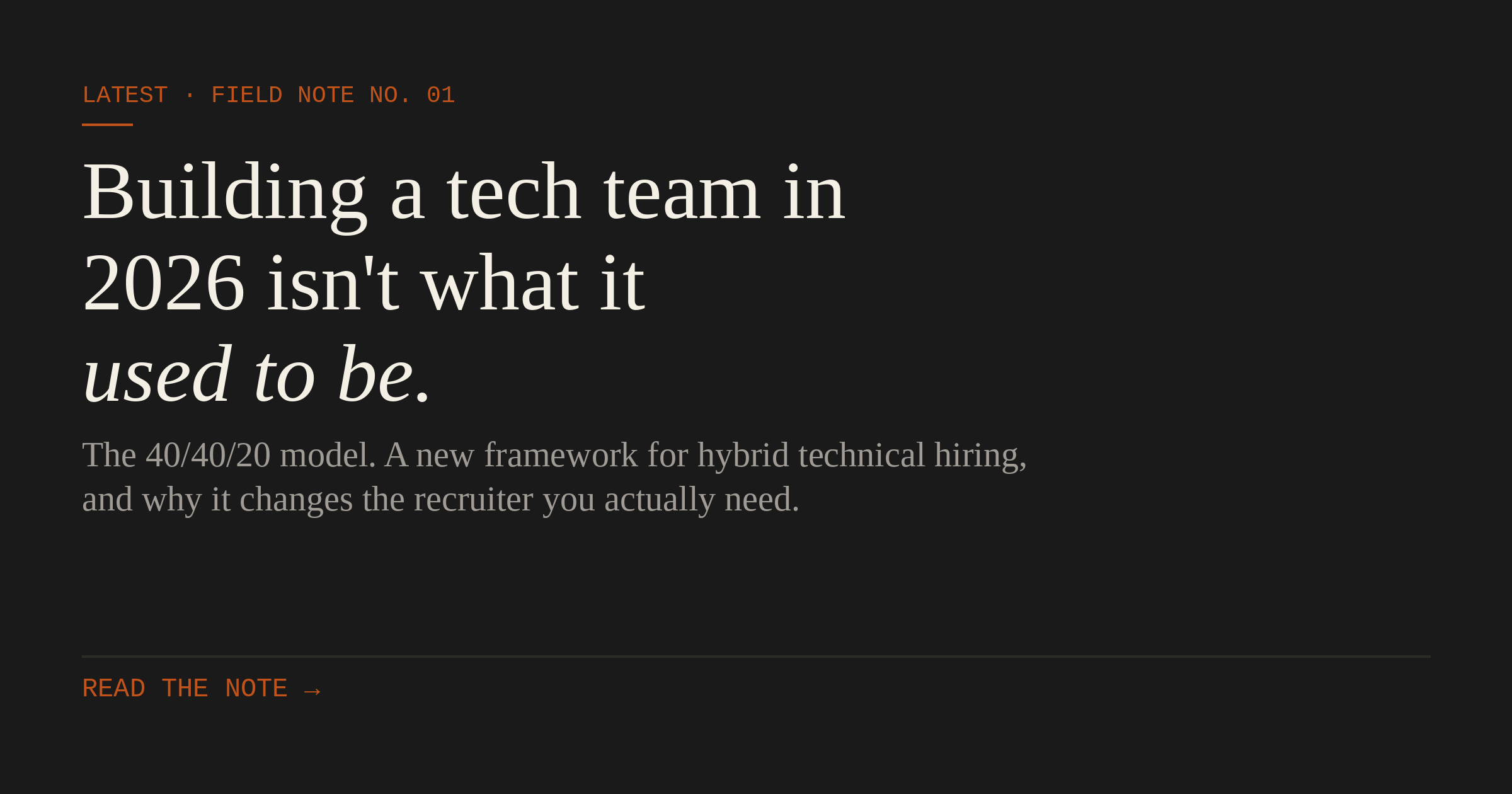 The 40/40/20 model is reshaping how the best technical teams get built.