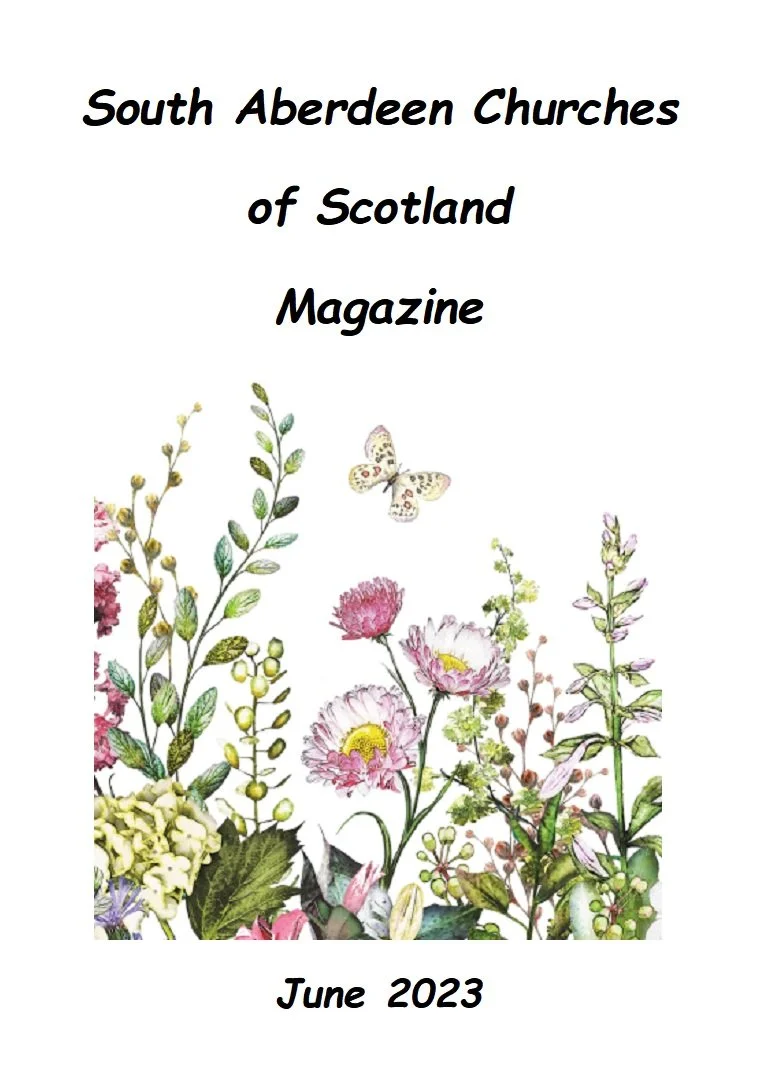 South Aberdeen Churches of Scotland June 2023 Magazine