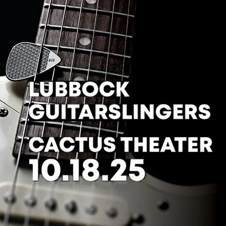 Lubbock Guitarslingers 2025 - Live at Cactus Theater!