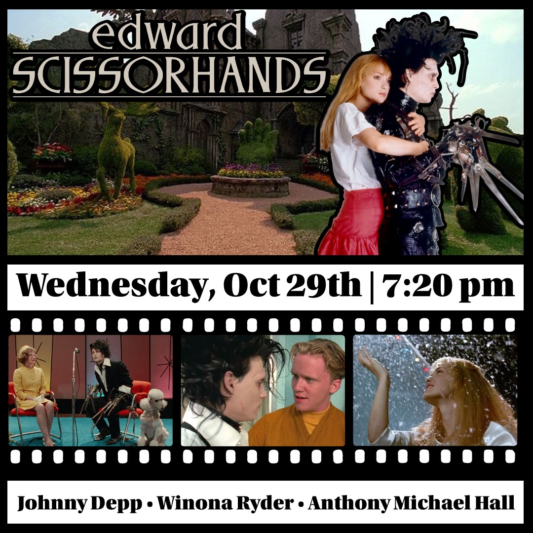Cactus Classic Cinema: "Edward Scissorhands” (1990) Rated PG - Evening 7:20 pm