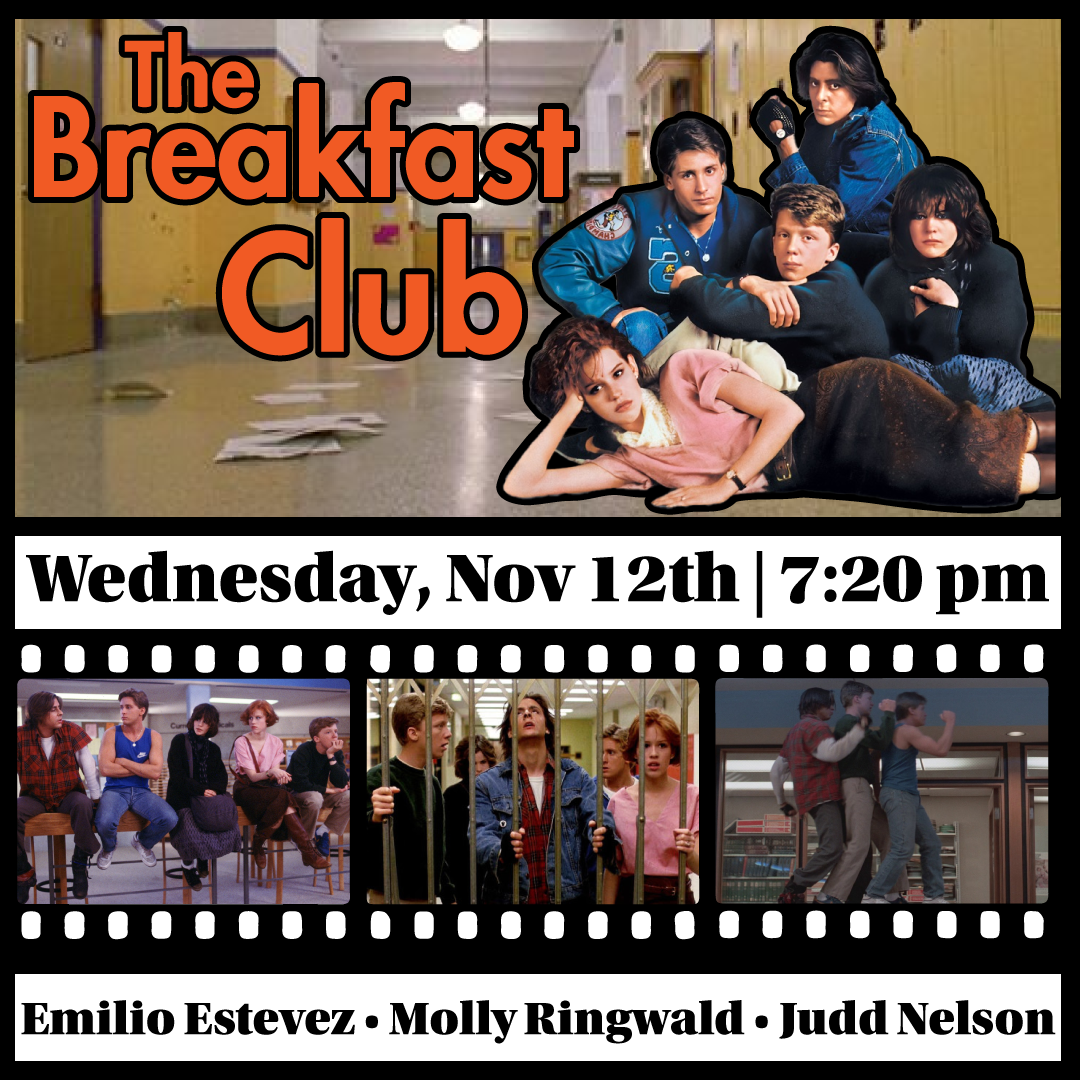 Cactus Classic Cinema: “The Breakfast Club” (1985) R - starring The Brat Pack - 7:20 pm 