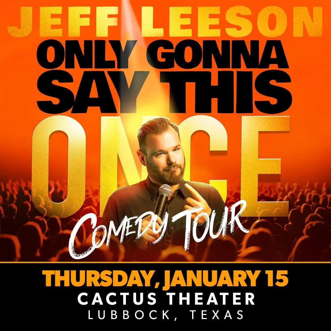 Jeff Leeson: Only Gonna Say This Once Comedy Tour 