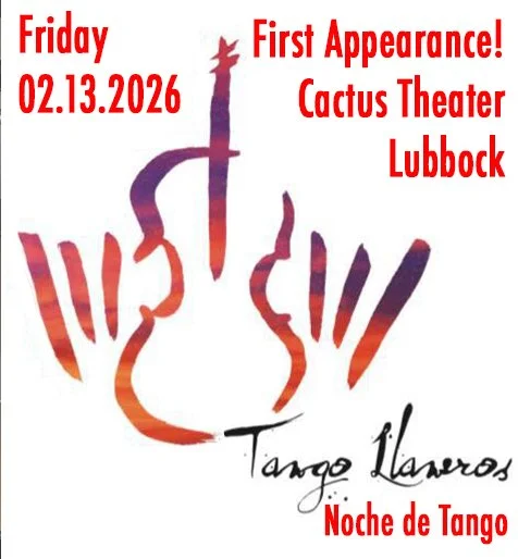 Tango Llaneros: Noche de Tango - First Appearance at the Cactus!