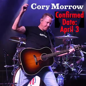 CONFIRMED NEW DATE!  Cory Morrow - Texas Country Legend - Live at Cactus Theater!