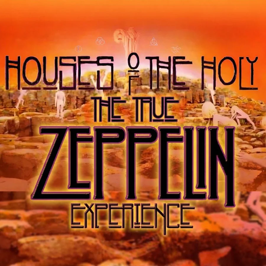 Houses of the Holy: The True Zeppelin Experience - 1st Appearance!