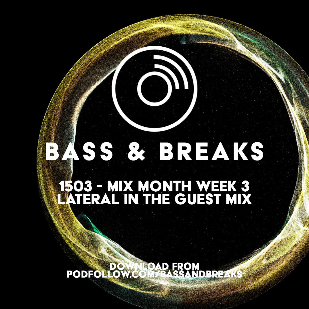 15:03 - Mix Month: Lateral in the guest mix