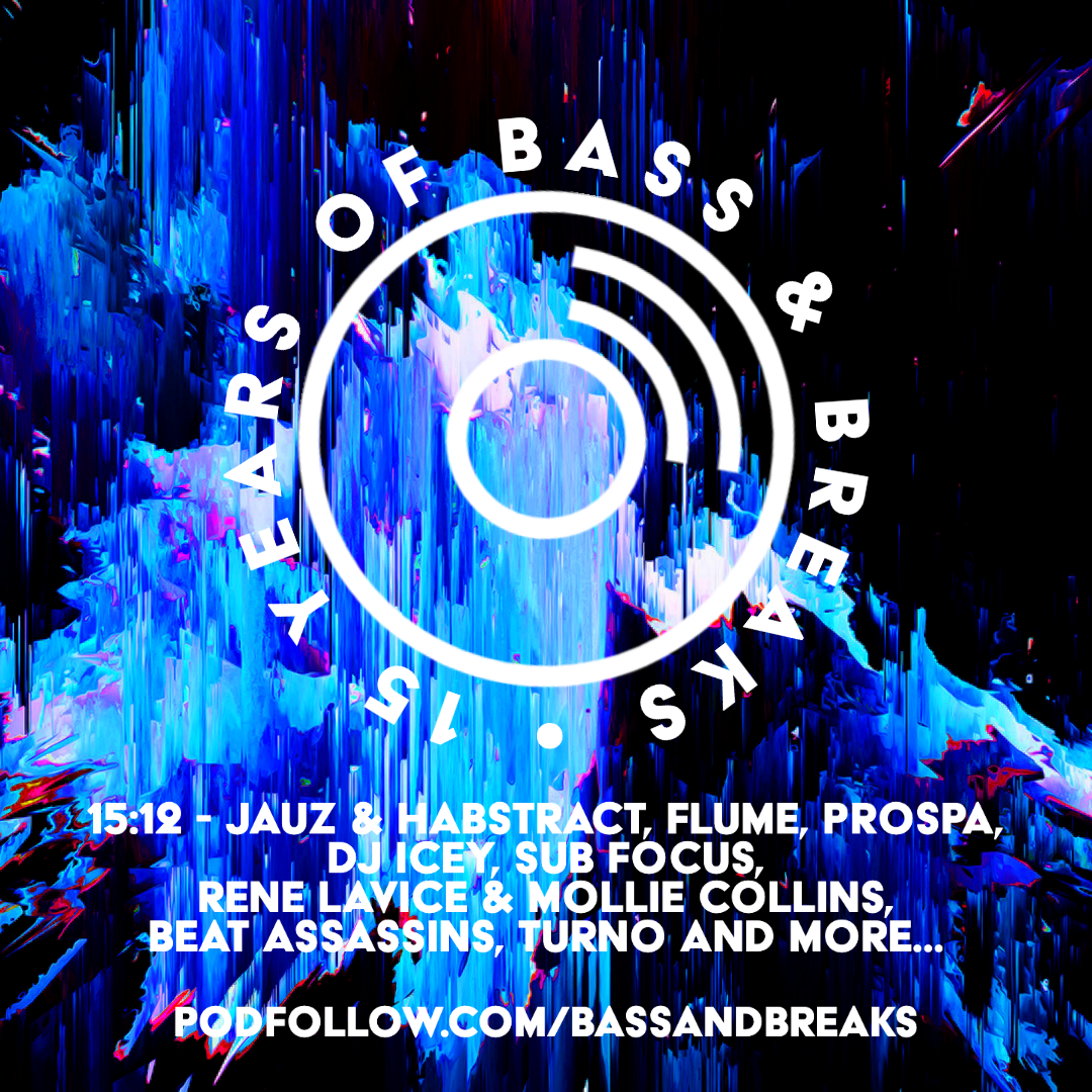 15:12 - Jauz & Habstract, Flume, Prospa, DJ Icey, Sub Focus, Rene LaVice & Mollie Collins, Beat Assassins, Turno and more...