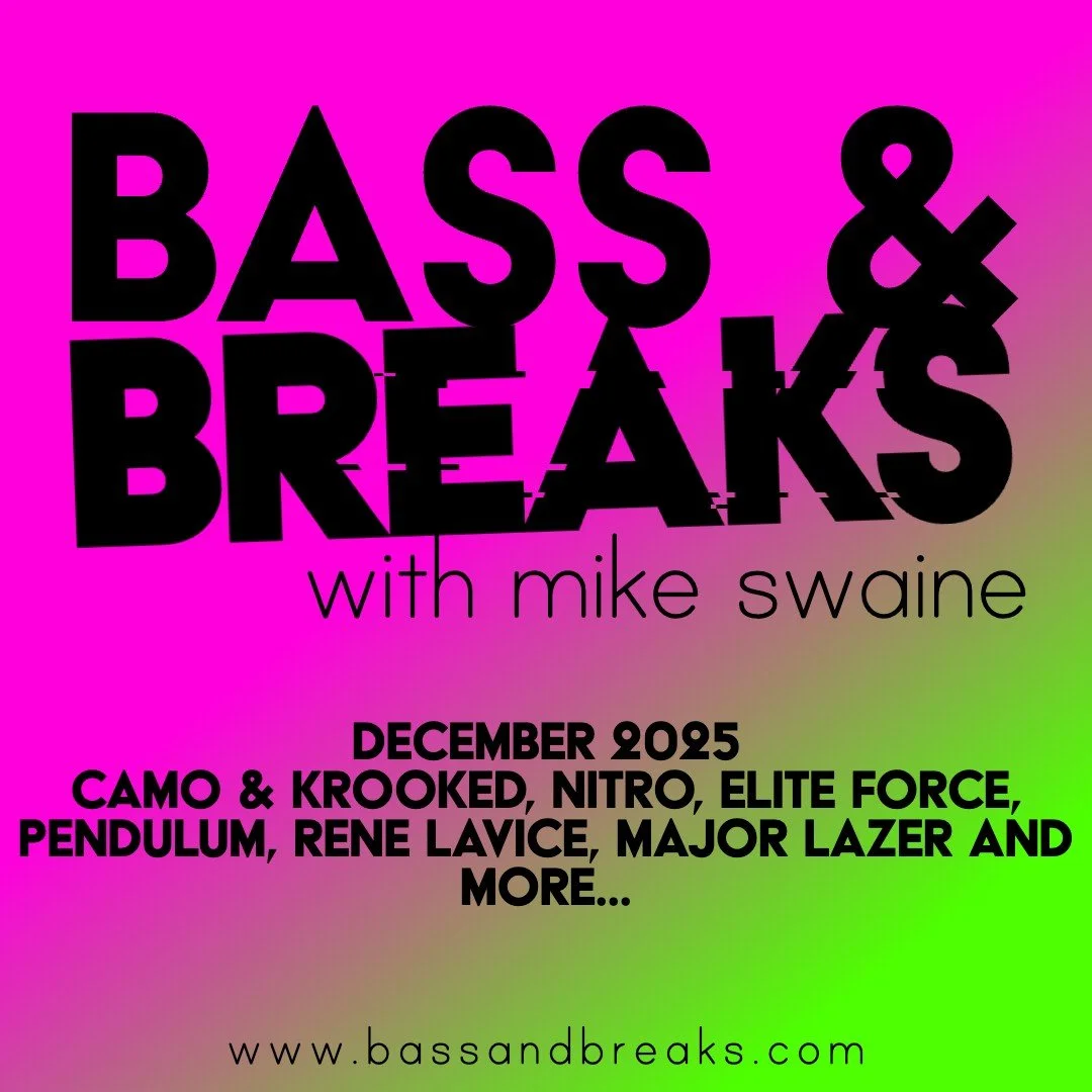 December 2025 - Camo &amp; Krooked, Nitro, Elite Force, Pendulum, Rene LaVice, Major Lazer and more...