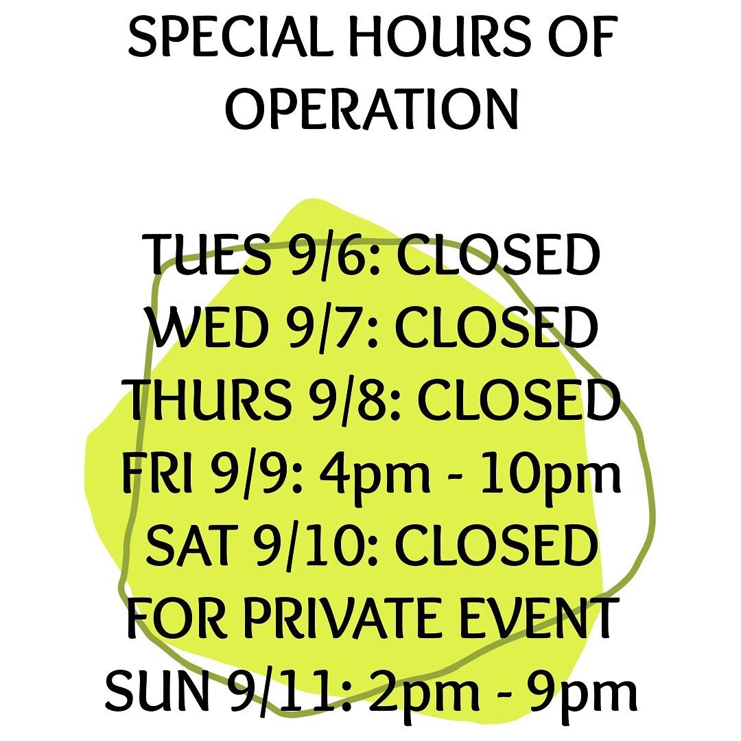 📣 SPECIAL HOURS THIS WEEK 📣 

We are pressing pause to relax and reflect on a busy, challenging, &amp; rewarding 7th summer. Thank you to our small but mighty staff for doing the work and thank you to our customers for appreciating the experience w