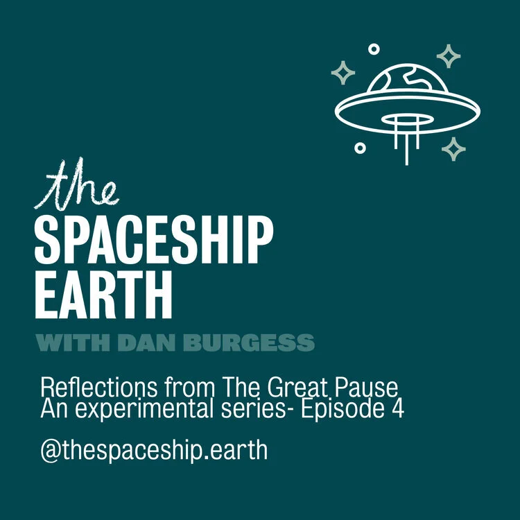 The Spaceship Earth - Reflections from The Great Pause