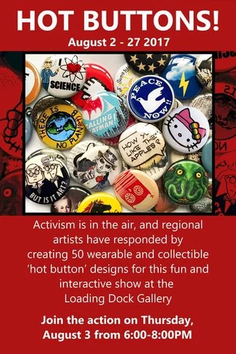Hot Buttons // Loading Dock Gallery