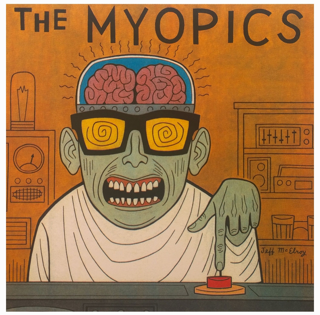 The Myopics