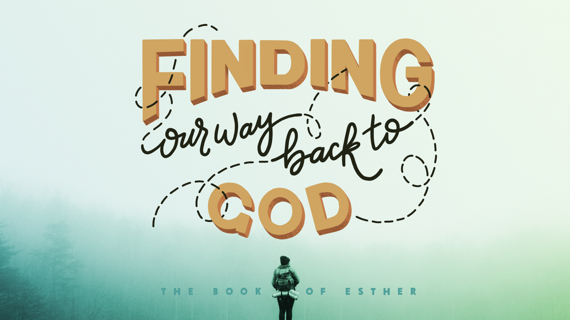 01 - Finding Our Way Back to God (Esther) Keynote.002.jpeg