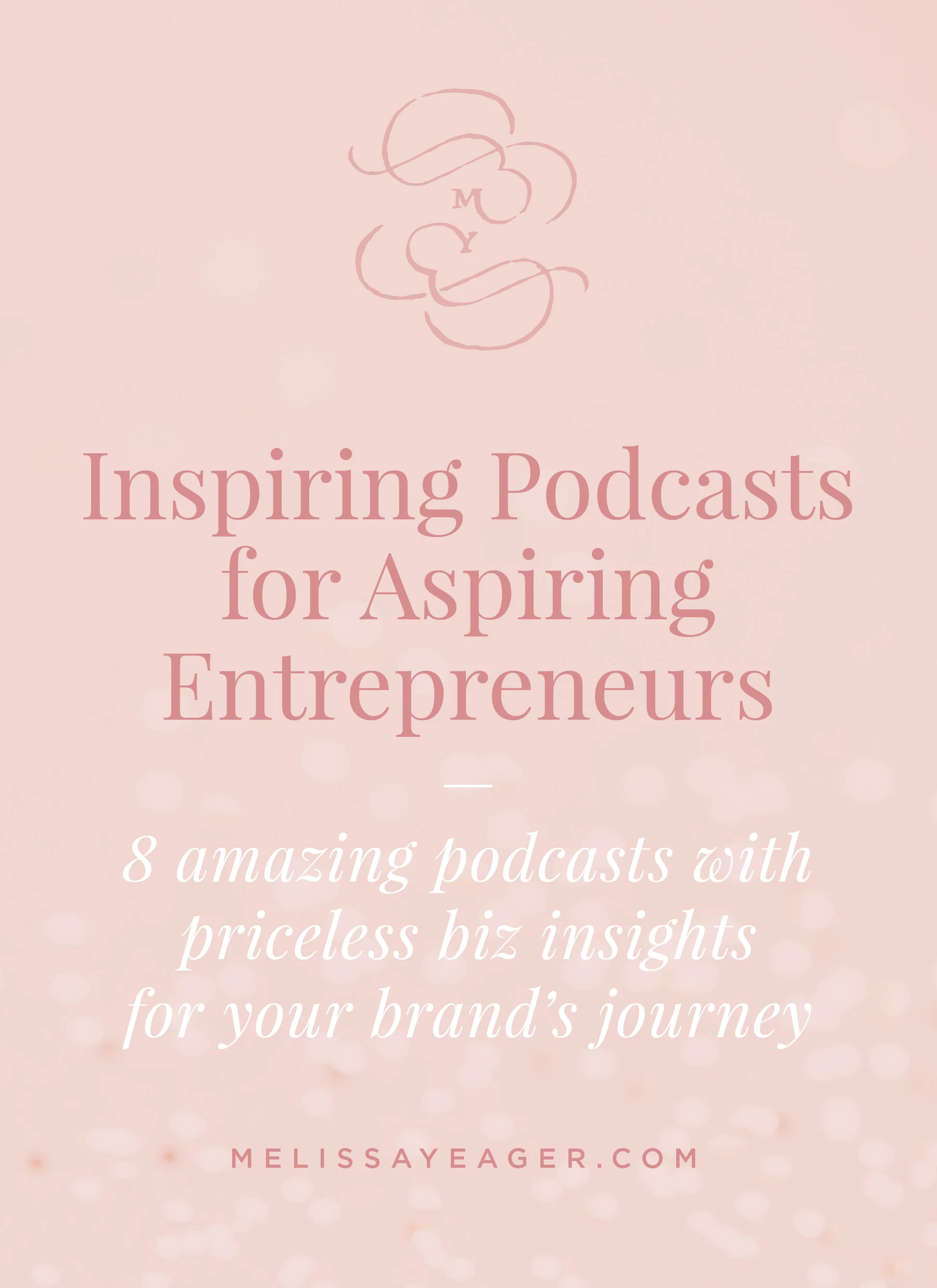 Inspiring Podcasts for Aspiring Entrepreneurs - 8 amazing podcasts with priceless biz insights for your brand's journey