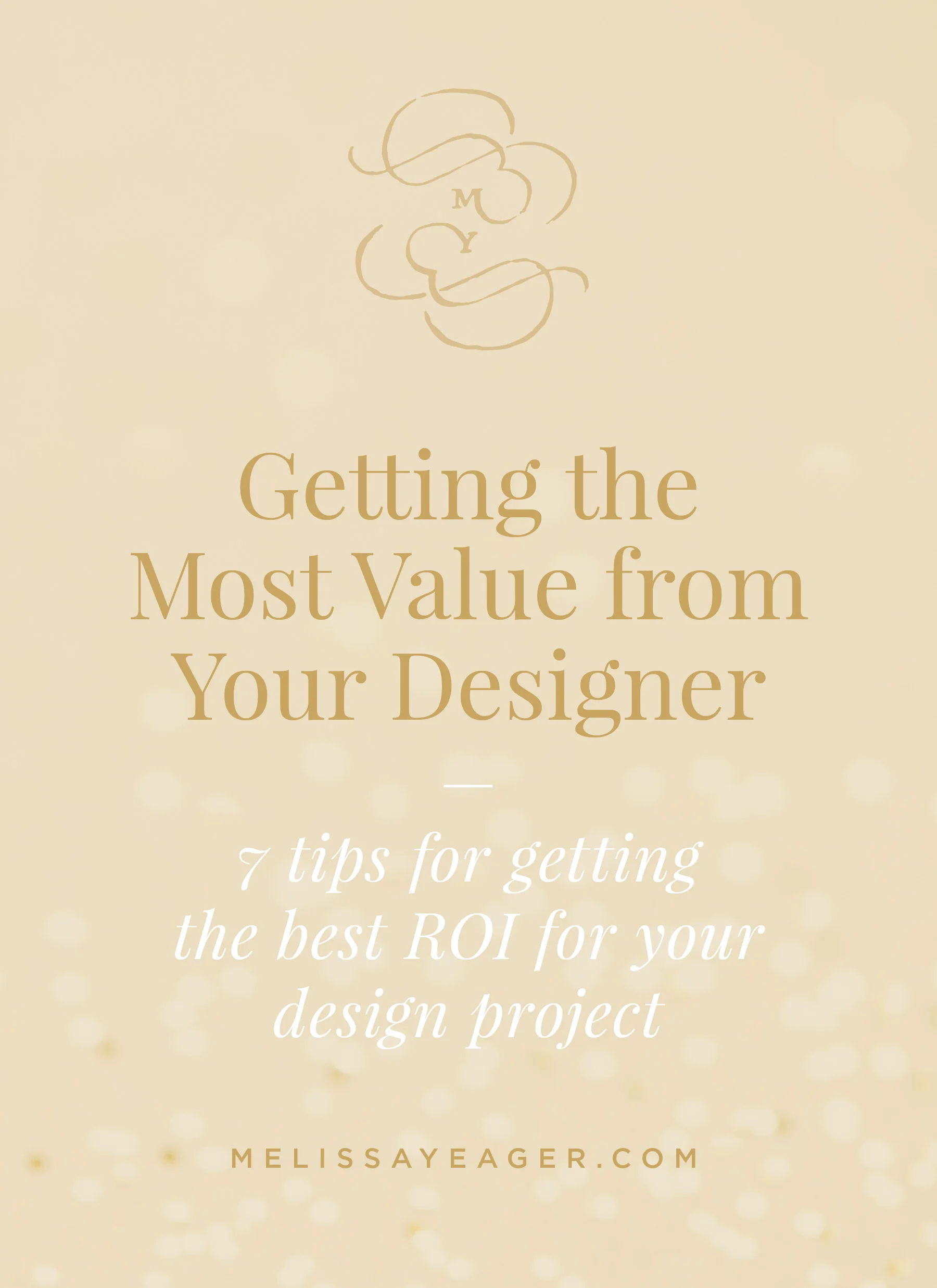 Getting the Most Value from Your Designer - 7 tips for getting the best ROI for your design project